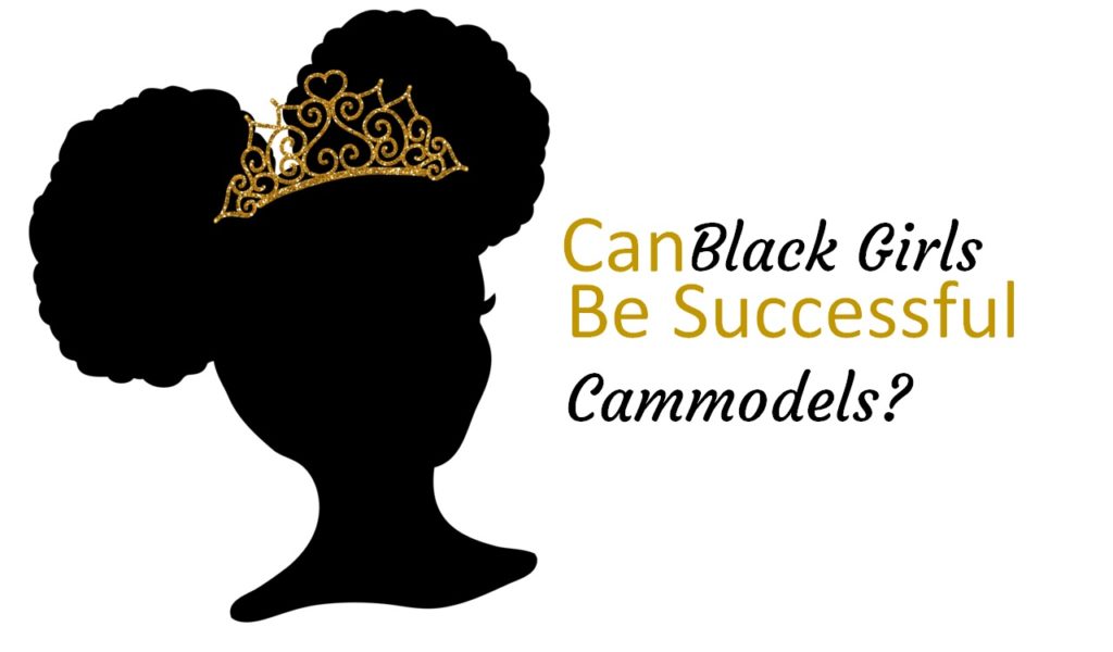 black girls become cammodels